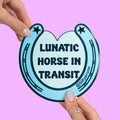 ’Lunatic horse in transit’ Bumper Sticker